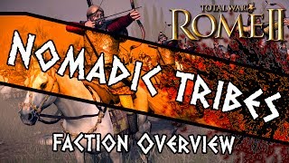 Total War Rome II  Nomadic Tribes Culture Pack  Introduction  Overview [upl. by Barbee]