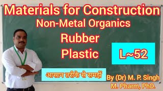 Rubber amp Plastic  NonMetal Org Material of Plant Construction I Pharma Engineering  BP304T  L52 [upl. by Vada]