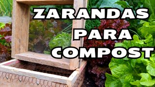 COMO HACER dos ZARANDAS para CERNIR el COMPOST CASERO todo los detalles [upl. by Rednijar]