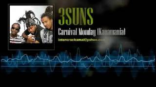 3suns  Carnival Monday Kanamania [upl. by Adnamas]