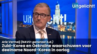 Uitgelicht 21 oktober 2024  Arie Vermeij over NoordKoreaanse troepen bij de oorlog in Oekraïne [upl. by Morten]