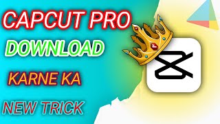 Capcut app download kaise kare  Capcut pro apk download 2024 ✅ HOW To Download Capcut pro [upl. by Ecahc]