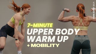 7 Min Upper Body Warm Up  Mobility  For Gym amp Home Workouts  No Equipment Follow Along [upl. by Elockin]