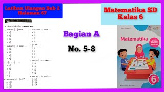 58  Latihan Ulangan Bab 2 Bagian A Halaman 67 No 58 Matematika Kelas 6 Kurikulum Merdeka Erlangg [upl. by Leind65]