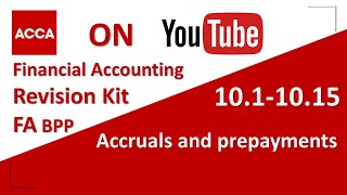 ACCA Financial Accounting FA F3 BPP Revision Kit Accruals and prepayments 1011015 [upl. by Inhoj]