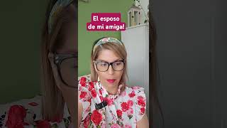 El esposo de mi amiga 😱 historiasconcyn shortsvideo [upl. by Curtice]