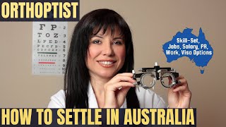 ORTHOPTIST OPTIONS FOR AUSTRALIA IMMIGRATION  STUDY WORK amp PR DETAILS [upl. by Kristin]