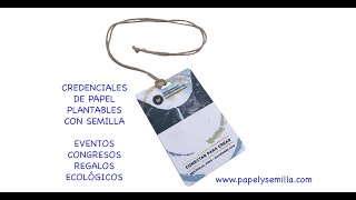 Credenciales Ecológicos o gafetas Plantables para eventos con semillas [upl. by Pepita]