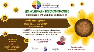 Aula Inaugural Lic em Educação do Campo habilitação em Ciências da Natureza PARFOREquidadeUFBA [upl. by Roana952]