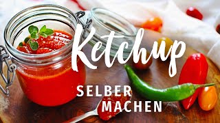 Ketchup selber machen OHNE WEISSEN ZUCKER [upl. by Fotina]