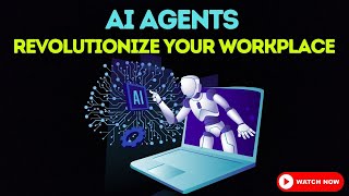 AI Agents Revolutionizing the Workplace [upl. by Dleifyar]