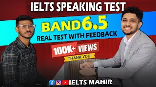 IELTS Speaking Band 65 Real Test  with Feedback  IELTS Mahir [upl. by Ettebab478]