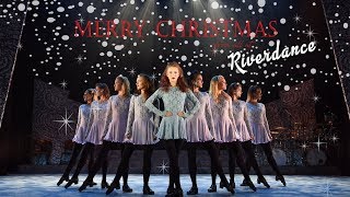 Riverdance  Merry Christmas [upl. by Ellenig]