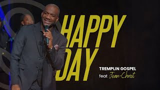 Happy Day feat JeanChrist  Tremplin Gospel [upl. by Ellezig283]