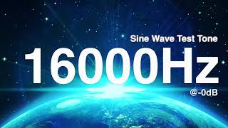 16000Hz 16KHz Pure Sine Wave  TEST TONE [upl. by Atsira]