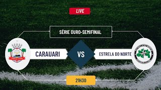 CAMPEONATO AMAZONENSE SÉRIE OURO FUTSAL  CARAUARI X ESTRELA DO NORTE  AO VIVO [upl. by Vachell]