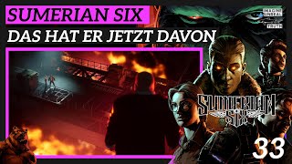 Sumerian Six  deutsch  🐻 33 Das hat er jetzt davon  Lets Play Kammlers Bunker [upl. by Vil]