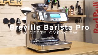 Breville Barista Pro  In Depth Overview [upl. by Neveda]