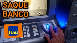 Como fazer saque no caixa eletrônico  banco Itaú Atualizado [upl. by Dnana]