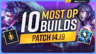 The 10 NEW MOST OP BUILDS on Patch 1419  League of Legends [upl. by Sonya]