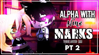 The Alpha With 9 Marks part 2 Gacha Voice acted ANIMATED Mini Movie [upl. by Ial677]