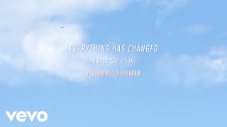 Taylor Swift  Everything Has Changed Taylors Version Lyric Video ft Ed Sheeran [upl. by Ynohtn]