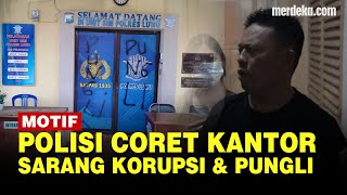 Polisi Coret Kantor Sarang Korupsi amp Pungli Sakit Hati Dikutip Rp 200 Ribu Urus SIM [upl. by Vial]