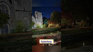 Join me to see Canterbury UK in the night [upl. by Animrac]