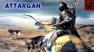 Attargah  Old Turkic War Song Bannerlord [upl. by Jana300]