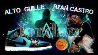 Jordan  Ryan Castro remix Alto Guille parati reggaeton [upl. by Inimod]