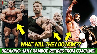 Hany Rambod RETIRES from Coaching Bodybulders What Will Derek Lunsford Hadi Choopan amp Cbum do NOW [upl. by Naivaj497]