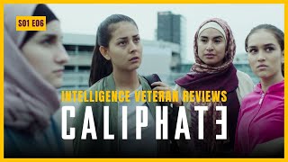 Intelligence Veteran Reviews  Caliphate Netflix Series  Episode 6 [upl. by Gilmore612]