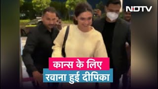 Deepika Padukone Cannes Film Festival के लिए हुई रवाना Paparazzi ने दी बधाई [upl. by Lairbag]