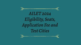 AILET 2024 Eligibility Seats Application Fees and Test Cities  AILET 2024  Breaking News [upl. by Solange]