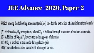 Which among the following statements is JEE Adv2020  Extraction of Aluminium [upl. by Hapte]