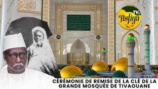 DIRECT TIVAOUANE  Cérémonie Solennelle de Remise de la Clé de la Grande Mosquée de Tivaouane au… [upl. by Gena694]