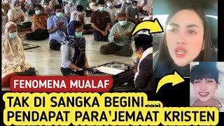 🔴banjir mualaf  tak di sangka malah begini komentar para jemaat kristen  hadehhh [upl. by Eciened]