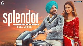 Splendor  Satbir Aujla Official Video Sharry Nexus  Rav Dhillon Punjabi Songs  viralsong [upl. by Cob543]