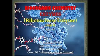 Enzyme Unit II Lec 17 Ribonuclease [upl. by Neenaj350]