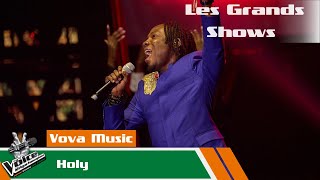 Vova Music  Holy  Les Grands Shows  The Voice Afrique Francophone CIV [upl. by Naujet]