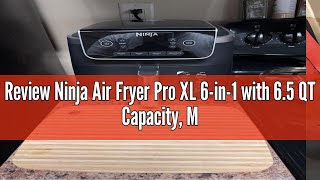 Review Ninja Air Fryer Pro XL 6in1 with 65 QT Capacity Max Crisp Air Fry Air Roast Bake Rehe [upl. by Aser]