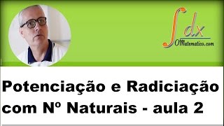 Grings  Potenciação e Radiciação com Números Naturais  aula 2 [upl. by Hctub]