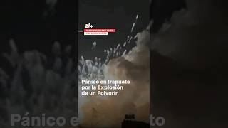 Pánico en Irapuato por explosión de polvorín nmas irapuato explosion shorts [upl. by Brinkema]