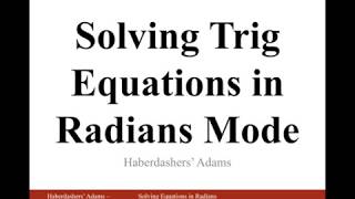 Solving Trigonometric Equations in Radians Mode [upl. by Weight]