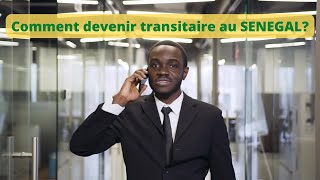 Transitaire au SÉNÉGAL  Comment devenir transitaire au Sénégal [upl. by Prestige]