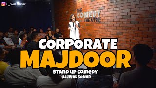 Corporate Majdoor  Standup comedy by Ujjwal sonar standupcomedy standup comedy [upl. by Daughtry225]