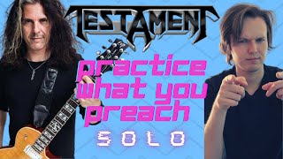 Testament  Practice What You Preach Solo Cover [upl. by Belita]