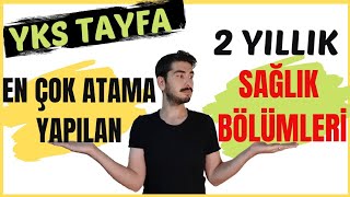 ATAMASI İYİ OLAN 2 YILLIK SAĞLIK BÖLÜMLERİ  TYT Önü Açık 2 Yıllık Bölümler  TERCİH [upl. by Handbook]