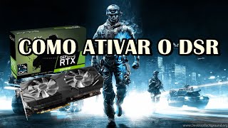 COMO ATIVAR O DSR EM PLACAS NVIDIA Resolução Dinâmica pra vc mudar a resolução dos jogos de PC [upl. by Nahgeem]