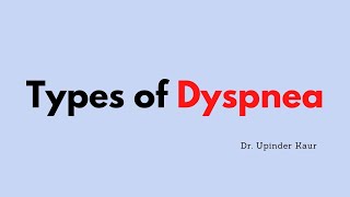 Types of Dyspnea [upl. by Gino965]